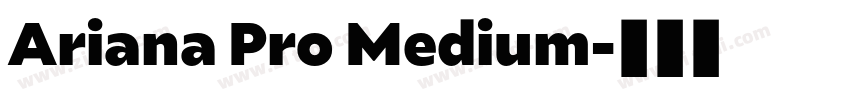 Ariana Pro Medium字体转换